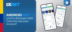 descarga-la-app-1xbet-guia-paso-a-paso-para-android-y-ios